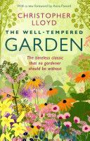 Well-Tempered Garden - The Timeless Classic That No Gardener Should be without (Lloyd Christopher)(Paperback)