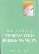 Improve Your Bridge Memory (Klinger Ron)(Paperback)