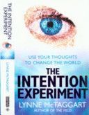 Intention Experiment - Use Your Thoughts to Change the World (McTaggart Lynne)(Paperback)