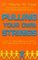 Pulling Your Own Strings (Dyer Dr. Wayne W.)(Paperback)