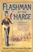 Flashman at the Charge - from The Flashman Papers, 1854-1855 (Fraser George MacDonald)(Paperback)