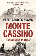 Monte Cassino - Ten Armies in Hell (Caddick-Adams Peter)(Paperback)