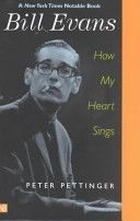 Bill Evans - How My Heart Sings (Pettinger Peter)(Paperback)