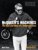 McQueen's Machines - The Cars and Bikes of a Hollywood Icon (Stone Matt)(Paperback)