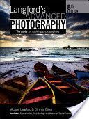 Langford's Advanced Photography - The Guide for Aspiring Photographers (Bilissi Efthimia)(Paperback)