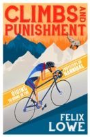Climbs and Punishment (Lowe Felix)(Paperback)
