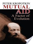Mutual Aid: A Factor of Evolution - A Factor of Evolution (Kropotkin Peter)(Paperback)