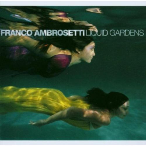 Liquid Gardens (Franco Ambrosetti) (CD / Album)