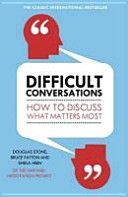 Difficult Conversations - How to Discuss What Matters Most (Patton Bruce)(Paperback)