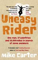 Uneasy Rider - Travels Through a Mid-life Crisis (Carter Mike)(Paperback)