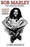 Bob Marley - The Untold Story (Salewicz Chris)(Paperback)