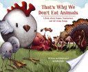 That's Why We Don't Eat Animals - A Book About Vegans, Vegetarians, and All Living Things (Roth Ruby)(Pevná vazba)