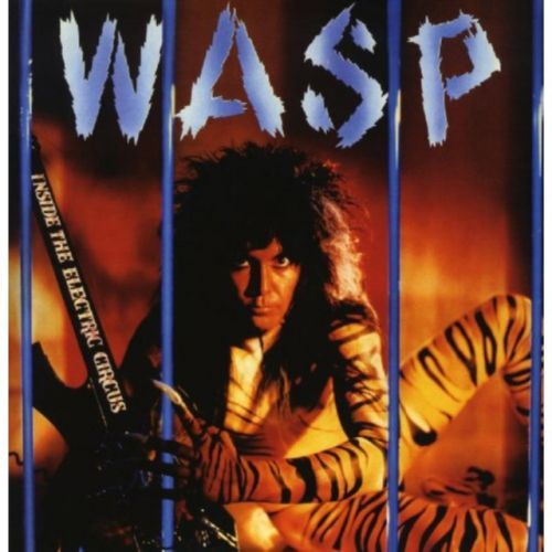 Inside the Electric Circus (W.A.S.P.) (Vinyl / 12