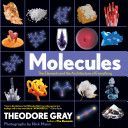 Molecules - The Elements and the Architecture of Everything (Mann Nick)(Pevná vazba)