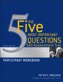 Five Most Important Questions Self-Assessment Tool - Participant Workbook (Drucker Peter Ferdinand)(Paperback)