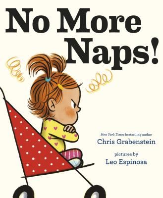 No More Naps! - A Story for When You're Wide-Awake and Definitely NOT Tired (Grabenstein Chris)(Pevná vazba)