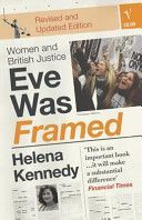 Eve Was Framed - Women and British Justice (Kennedy Helena)(Paperback)