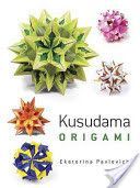 Kusudama Origami (Pavlovich Ekaterina)(Paperback)