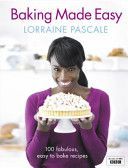 Baking Made Easy - Pascale Lorraine