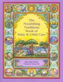 Nourishing Traditions Book of Baby & Child Care (Morell Sally Fallon)(Paperback)