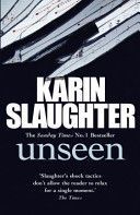 Unseen (Slaughter Karin)(Paperback)