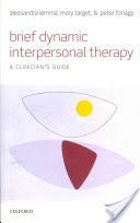 Brief Dynamic Interpersonal Therapy - A Clinician's Guide (Lemma Alessandra (Unit Director Psychological Therapies Development Unit Tavistock and Portman NHS Trust))(Paperback)