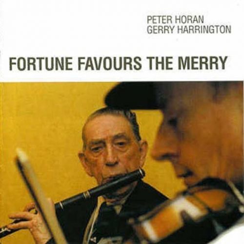 Fortune Favours the Merry (Peter Horan And Gerry Harrington) (CD / Album)