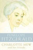 Charlotte Mew - And Her Friends (Fitzgerald Penelope)(Paperback)