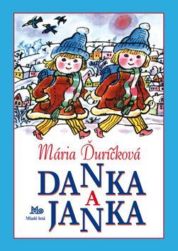 Danka a Janka - Mária Ďuríčková, Božena Plocháňová