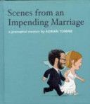 Scenes from an Impending Marriage - A Prenuptial Memoir (Tomine Adrian)(Pevná vazba)