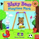Bizzy Bear: Playtime Park (Davies Benji)(Board book)