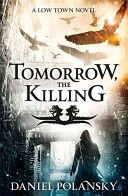 Tomorrow, the Killing (Polansky Daniel)(Paperback)