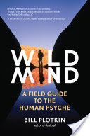 Mapping the Wild Mind - A Field Guide to the Human Psyche (Plotkin Bill)(Paperback)