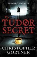 Tudor Secret (Christopher Gortner)(Paperback)