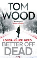 Better Off Dead - Wood Tom