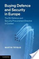 Buying Defence and Security in Europe - The EU Defence and Security Procurement Directive in Context (Trybus Martin (University of Birmingham))(Pevná vazba)