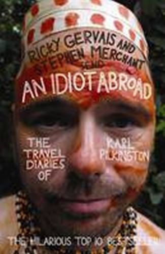 Idiot Abroad - Pilkington Karl