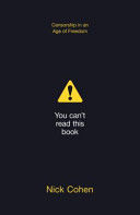 You Can't Read This Book - Censorship in an Age of Freedom (Cohen Nick)(Paperback)