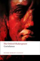 Tragedy of Coriolanus: the Oxford Shakespeare (Shakespeare William)(Paperback)