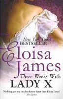 Three Weeks with Lady X (James Eloisa)(Paperback)