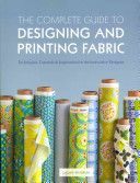 Complete Guide to Designing and Printing Fabric (Wisbrun Laurie)(Paperback)