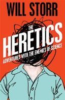 Heretics - Adventures with the Enemies of Science (Storr Will)(Paperback)