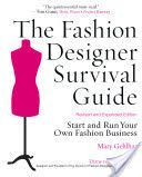 Fashion Designer Survival Guide - Start and Run Your Own Fashion Business (Gehlhar Mary)(Paperback)