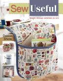 Sew Useful - Simple Storage Solutions for the Home (Shore Debbie)(Paperback)