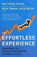 Effortless Experience - Conquering the New Battleground for Customer Loyalty (Dixon Matthew)(Paperback)