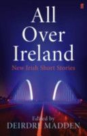 All Over Ireland - New Irish Short Stories (Madden Deirdre)(Paperback)