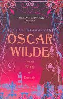 Oscar Wilde and the Ring of Death (Brandreth Gyles)(Paperback)