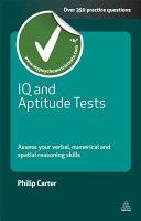 IQ and Aptitude Tests - Assess Your Verbal, Numerical and Spatial Reasoning Skills (Carter Philip J.)(Paperback)