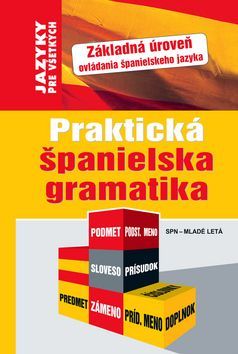 Praktická španielska gramatika - Jean Chapron, Pierre Gerboin, Antonio Daón