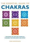 Essential Guide to Chakras - Discover the Healing Power of Chakras for Mind, Body and Spirit (Saradananda Swami)(Paperback)